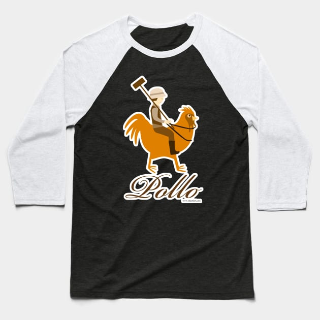 Funny Pollo Parody Fashion Chicken Design Baseball T-Shirt by Tshirtfort